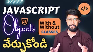 JavaScript objects tutorial in Telugu | Vamsi Bhavani