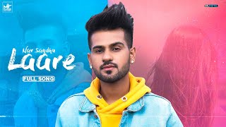 Laare : Nav Sandhu (Full Song) Latest Punjabi Song | New Punjabi Song | Punjabi Songs 2020