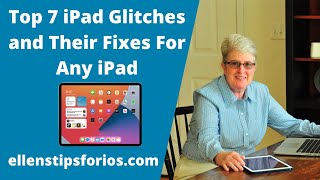 Top 7 iPad Glitches and their fixes for any iPad