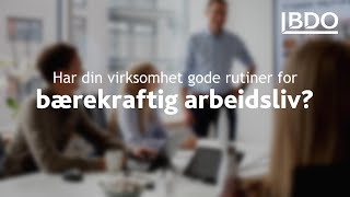 Bærekraftig arbeidsliv: har din virksomhet alt på stell?