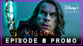 Willow | EPISODE 8 PROMO TRAILER | Lucasfilm & Disney+ | Willow episode 8 trailer