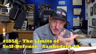 🛎 AT Daily! #1858 🏹 The Limits of Self-Defense 👨‍⚖️ Sanhedrin 49