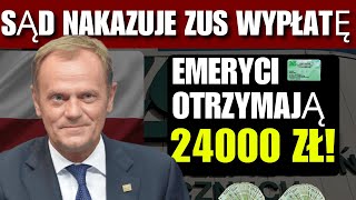 Alert! Sąd NAKAZUJE ZUS-owi wypłatę – emeryci dostaną 24 000 zł! Dowiedz się, czy się kwalifikujesz!