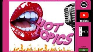 Hot Topics