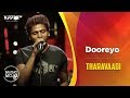 Dooreyo - Tharavaadi - Music Mojo Season 6 - Kappa TV