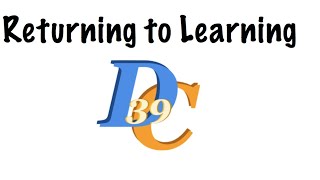 D39C Returning to Learning