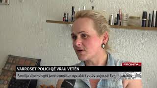 VARROSET POLICI QË VRAU VETËN | T7