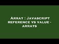 Array : Javascript reference vs value - arrays
