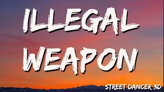 Illegal Weapon -  Street Dancer 3D ( Lyrics )