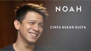 Noah | Cinta Bukan Dusta | Lyrics | 2015Mp4