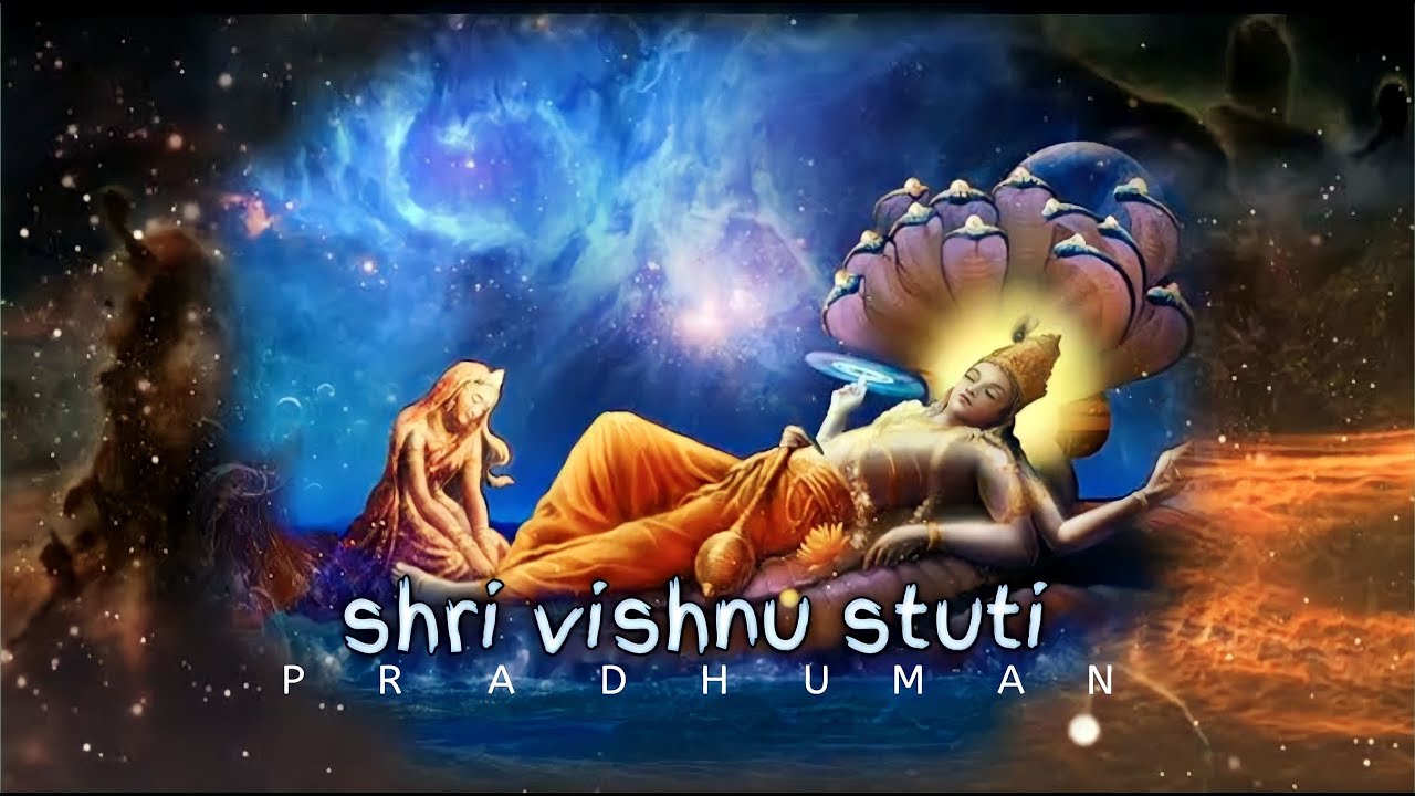 Shri Vishnu Stuti-pradhuman ||ब्रह्मादि देव द्वारा श्री विष्णु स्तुति ...