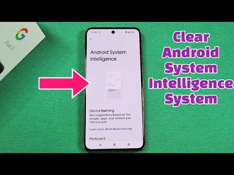 How to clear Android System Intelligence data on Pixel 8 phone Android 14