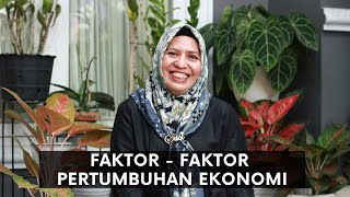 Faktor yang Mempengaruhi Pertumbuhan Ekonomi | Susi Novalina