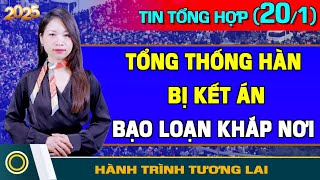 Tin Tổng Hợp (20/1): Hamas Lật Lọng, Israel Bùng Nổ. Tổng Thống Hàn Bị Kết Án, 2 Phe Biểu Tình Loạn