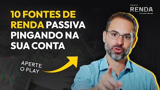 PROJETO RENDA: META DE ATÉ R$ 15.000 POR MÊS COM 10 FONTES DE RENDA PASSIVA!