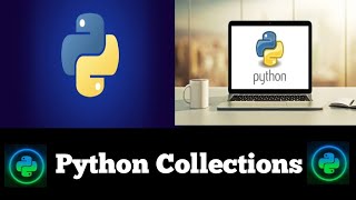 #34 Python Collections