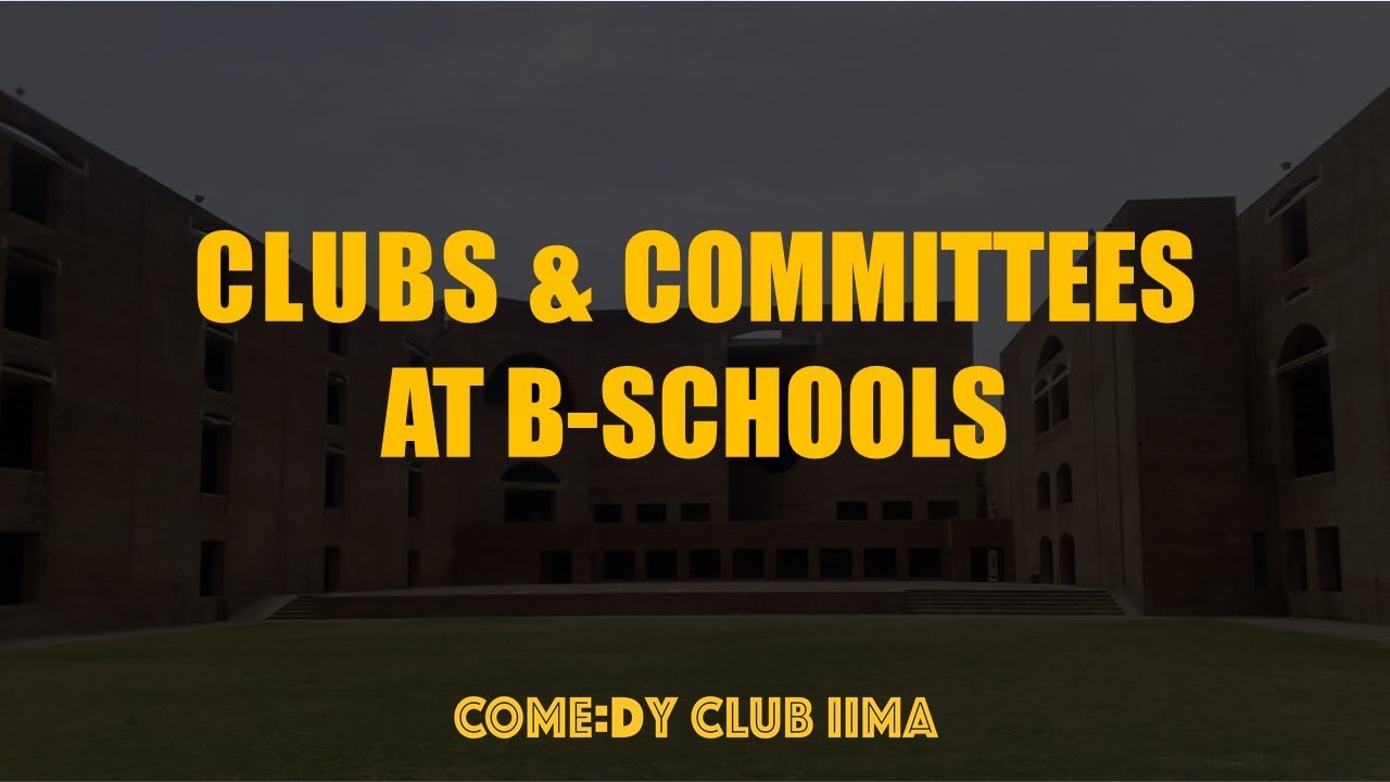 Clubs And Committees At B-Schools - YouTube