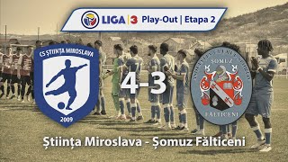 Play-out | Etapa 2 | Stiinta Miroslava - Somuz Falticeni