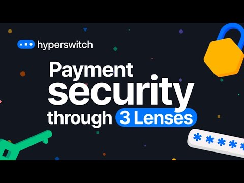 The Secret To Secure Payments With Hyperswitch Youtube