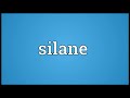 silane meaning