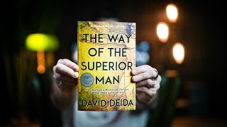 10 Life-changing Lessons from THE WAY OF THE SUPERIOR MAN by David Deida | Book Summary