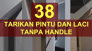 38 CONTOH TARIKAN PINTU DAN LACI TANPA HANDLE