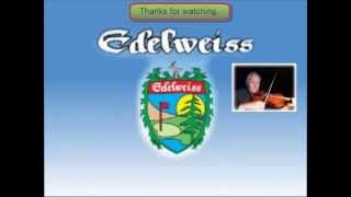 Edelweiss - Playing the viola on this one.