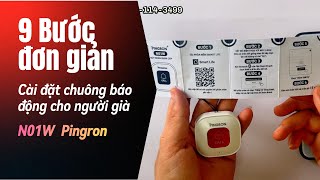 9 Bước Cài Đặt Đơn Giản Chuông Báo Động Khẩn Cấp Cho Người Già N01W Pingron | Capi Tech