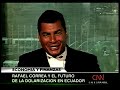 rafael correa responde si ecuador dejará de lado la dolarización