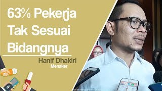 Menaker: 63 Persen Pekerja Tak Sesuai Dengan Bidang Pendidikannya