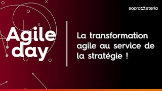 [Agile Day 2023] Retours sur l'édition 2023 - La transformation agile au service de la stratégie !