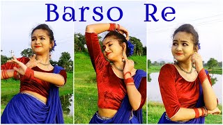Barso Re - Dance Cover | Barso Re Megha | Nannare Nannare | Bollywood Dance | Rainy Season Dance |