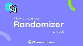 How to use our Randomizer widget | Classroomscreen Tutorial