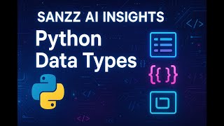 Stop Being Confused by Python! Master Data Types in 15 Minutes