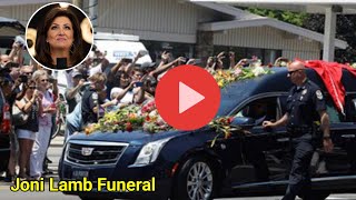 joni lamb funeral service | joni lamb funeral | joni lamb memorial service| joni lamb
