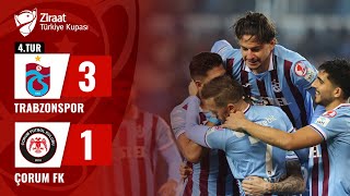 Trabzonspor 3-1 Çorum FK MAÇ ÖZETİ (Ziraat Türkiye Kupası 4. Tur Maç)