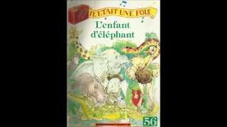 IL ÉTAIT UNE FOIS...L'enfant d'éléphant (FABBRI 1990)