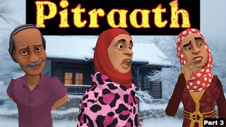 Pitraath | Part 3 | Kashmiri Drama | Kashur Circus