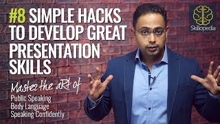 08 Simple tips to develop  great Presentation Skills - Public speaking tips | Body language