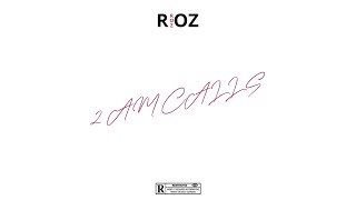 ROZ - 2AM Calls (Official Audio)