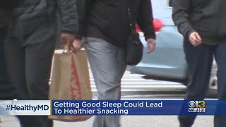 HealthWatch: Getting Good Sleep Could Lead To Healthier Snacking