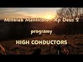 Minelab Manticore - Xp Deus 2  -  programy HIGH CONDUCTORS