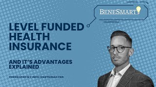 Unlocking Savings with Level Funded Health Insurance | Purchasing Strategies for HR, CFOs, and CEOs