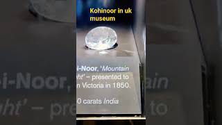 kohinoor in uk museum 💎 full video on our channel