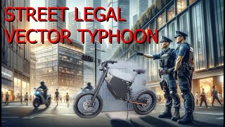 Vector Typhoon PAS street legal