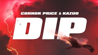 Connor Price & KAZUO - DIP (Lyric ) 🇯🇵 🌍