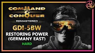 GDI 5BW - Restoring Power (Germany East) | Command & Conquer Campaign Walkthrough on Hard
