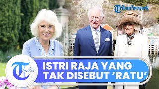 Sosok Istri Pangeran Charles III yang Tak Miliki Gelar Ratu saat Sang Suami Naik Tahtah