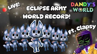 🔴DANDY'S WORLD | ECLIPSE ARMY WORLD RECORD RUN FT. CLAPSY