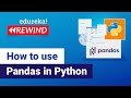 How to use Pandas in Python | Python Pandas Tutorial | Edureka | Python Rewind - 1